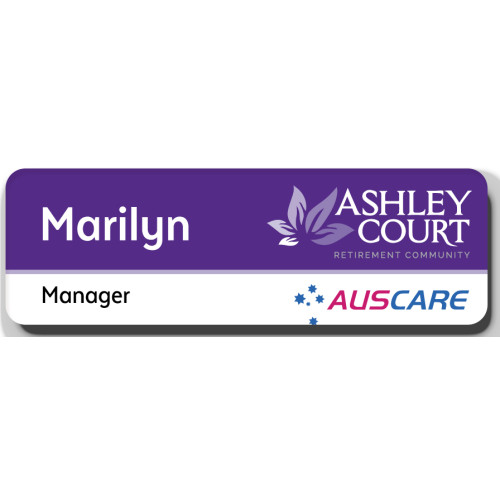 Auscare - Ashley Court name badges 75x25mm with acrylic doming and PIN Fitting