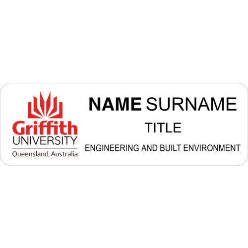 Griffith Uni - Engineering & Built Environment 75X25mm WHITE badge with doming and magnet fitting