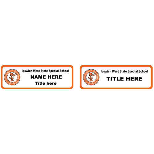 Ipswich West State Special School 75x25mm with ORANGE border with doming and PIN fitting