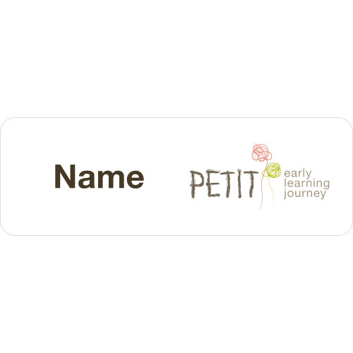 Petit Early Learning Journey badge NAME ONLY with magnet fitting