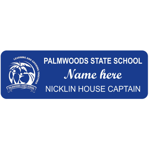 NICKLIN HOUSE CAPTAIN badges - 75x25mm with no doming and pin fitting