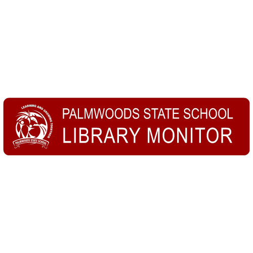 Palmwoods State School LIBRARY MONITOR badge with pin fitting