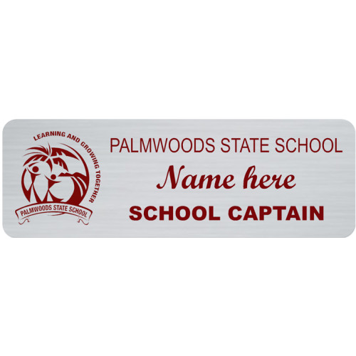 Palmwoods State School School Captain badges - 75x25mm Brushed Silver with no doming and pin fitting