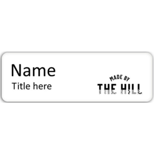 Made by the Hill name badge with magnet fitting