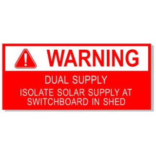 90x40mm WARNING DUAL SUPPLY ISOLATE IN SHED